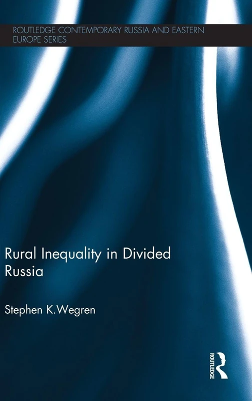 Routledge Rural Inequality in Divided Russia - Academic Book