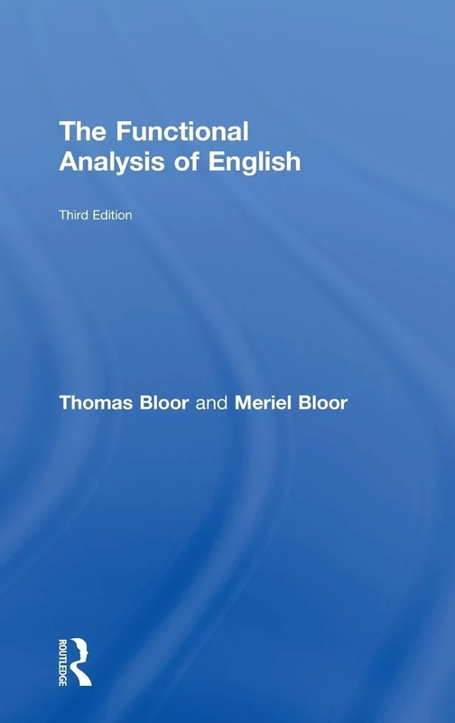 The Functional Analysis of English: A Hallidayan Approach