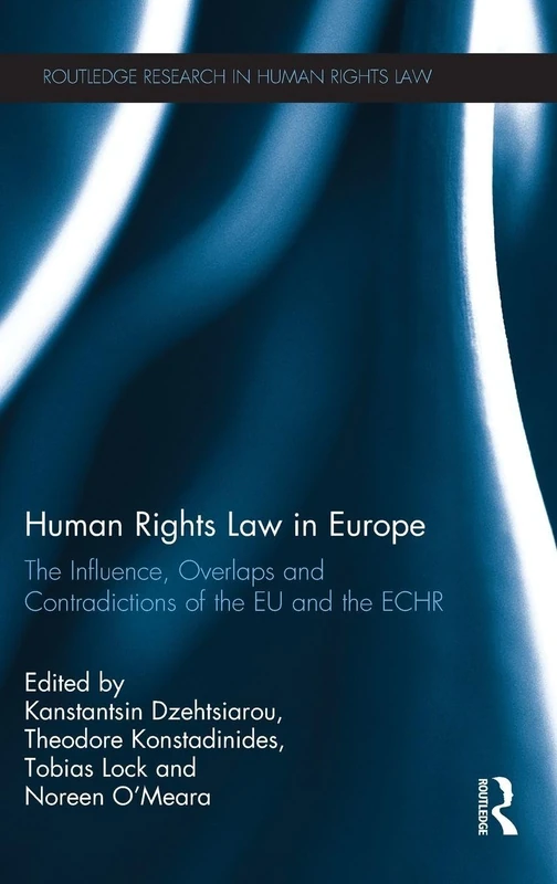 Routledge Human Rights Law in Europe - EU and ECHR Analysis