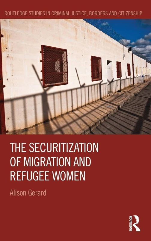 Routledge - The Securitization of Migration and Refugee Women