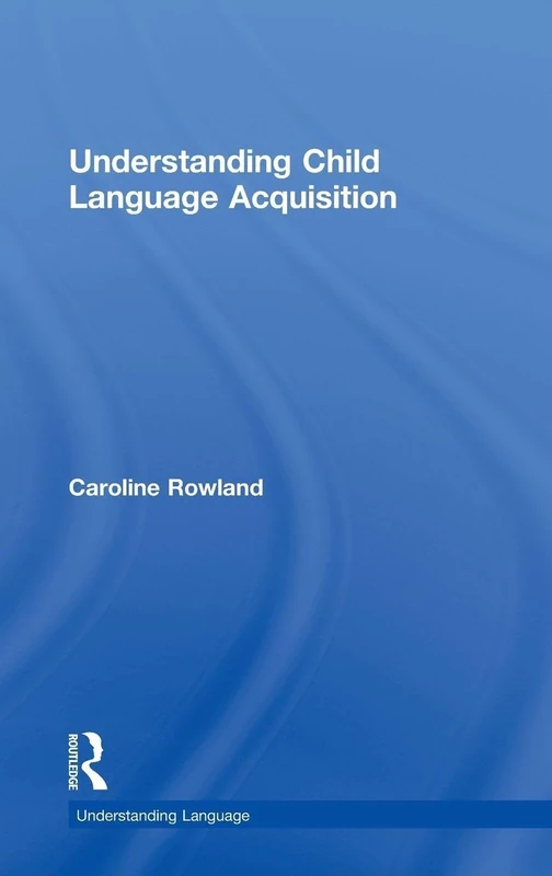 Understanding Child Language Acquisition