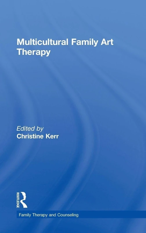 Multicultural Family Art Therapy (Routledge Series on Family Therapy and Counseling)