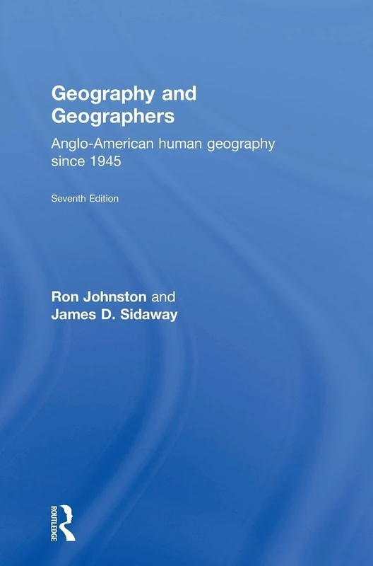 Geography and Geographers: Anglo-American human geography since 1945