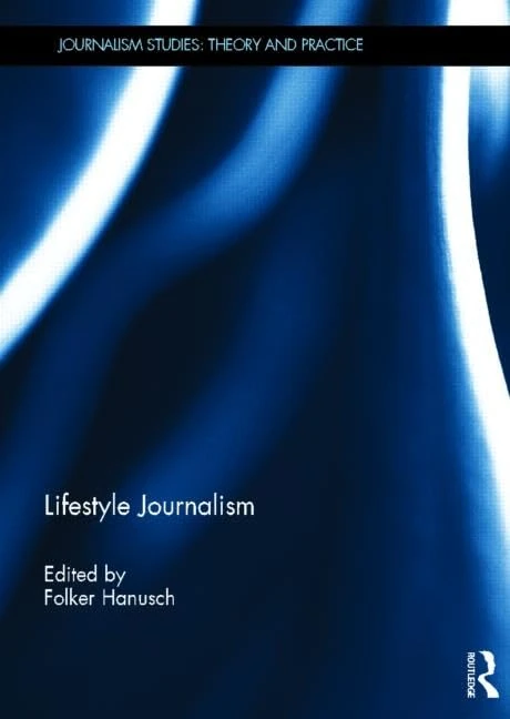 Lifestyle Journalism (Journalism Studies)