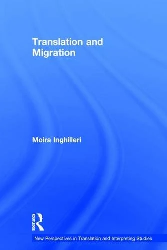 Routledge Translation and Migration - New Perspectives Book - Image 1
