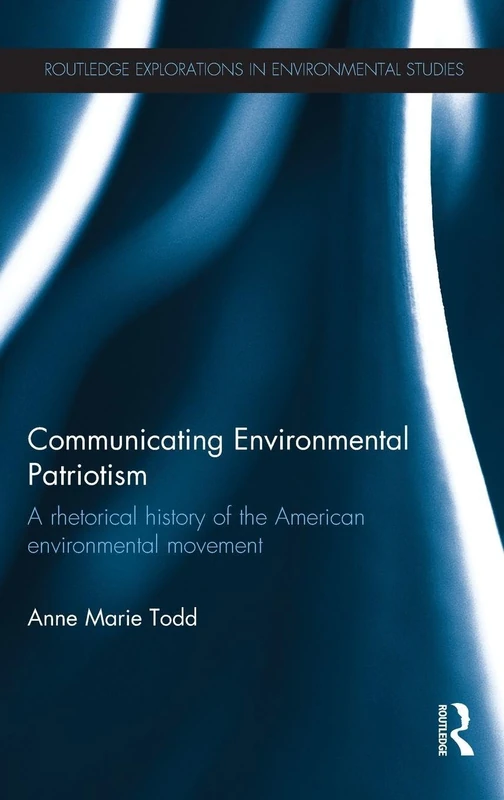 Routledge Communicating Environmental Patriotism Book