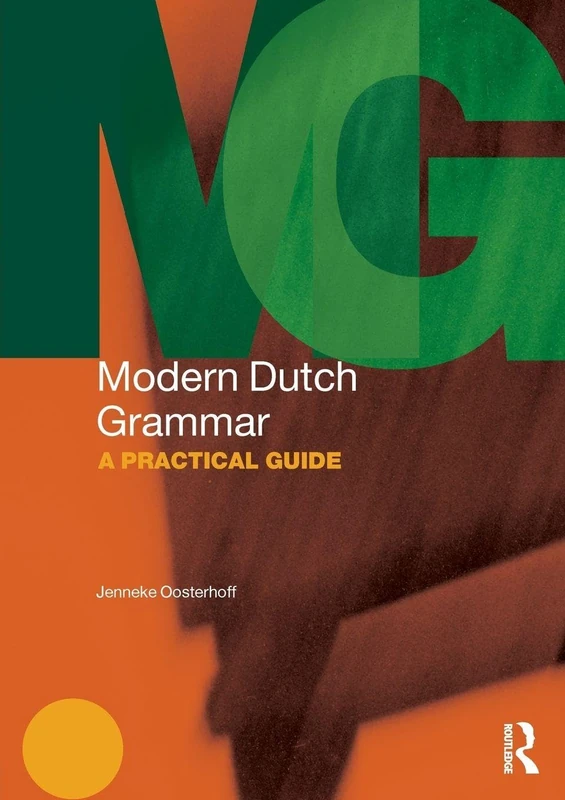 Modern Dutch Grammar: A Practical Guide (Modern Grammars)