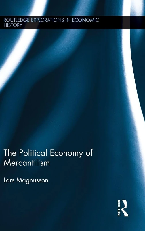 Routledge - The Political Economy of Mercantilism Book