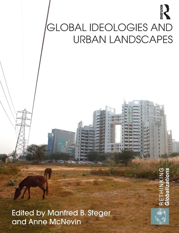 Global Ideologies and Urban Landscapes (Rethinking Globalizations) - Image 1