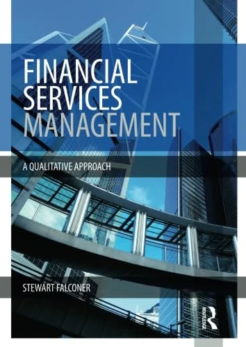Financial Services Management: A Qualitative Approach