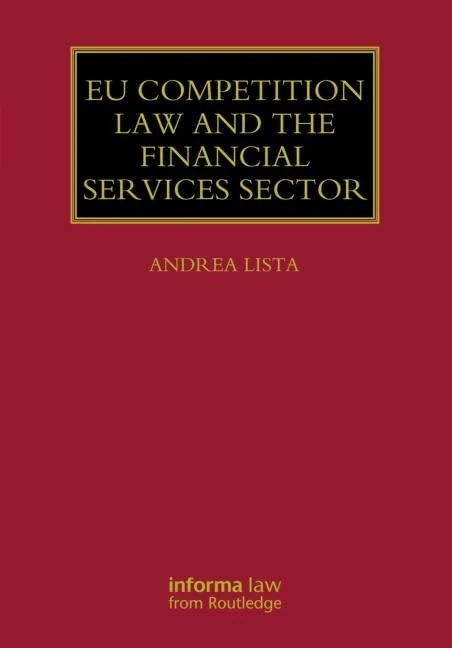 EU Competition Law and the Financial Services Sector (Lloyd's Commercial Law Library)