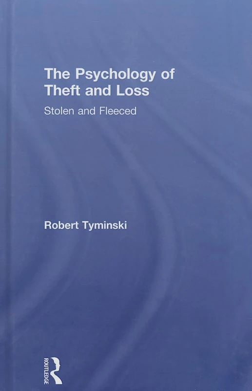 Routledge - The Psychology of Theft and Loss: Stolen and Fleeced - Image 1