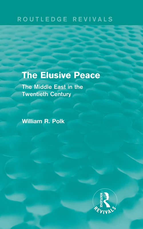 Routledge The Elusive Peace - Middle East History Book