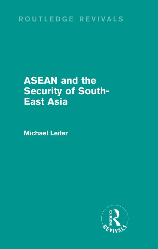 Routledge ASEAN and the Security of South-East Asia Book