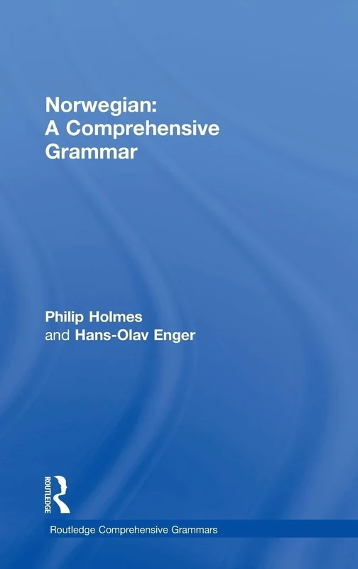 Norwegian: A Comprehensive Grammar: A Comprehensive Grammar (Routledge Comprehensive Grammars)
