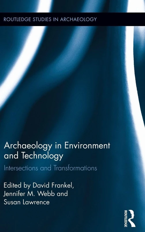 Routledge Archaeology in Environment and Technology Vol 8