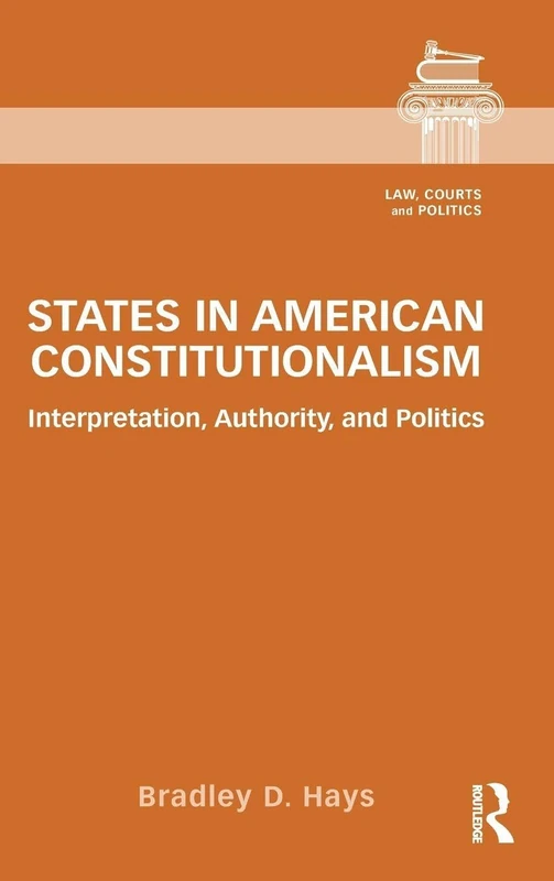 Routledge - States in American Constitutionalism Book