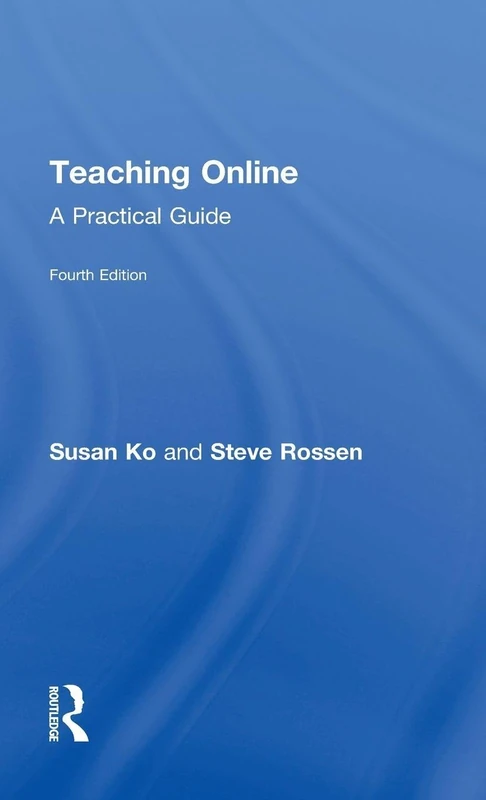 Routledge Teaching Online: A Practical Guide - 4th Edition