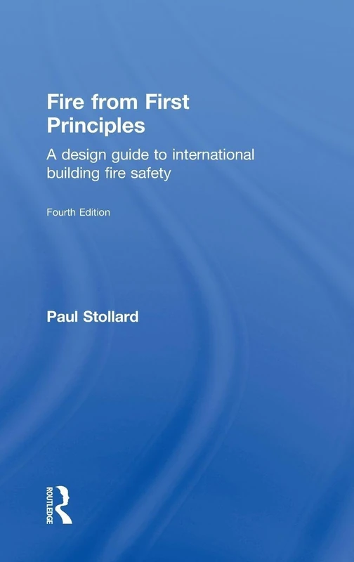 Routledge Fire from First Principles - Building Fire Safety Guide
