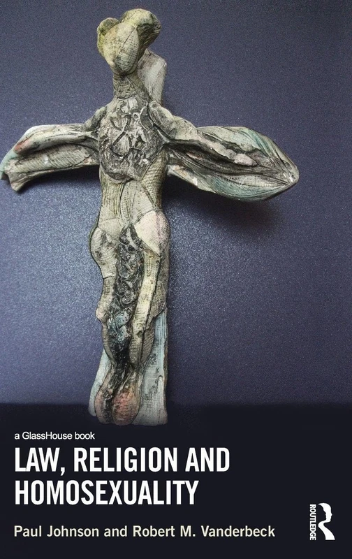 Routledge - Law, Religion and Homosexuality Book