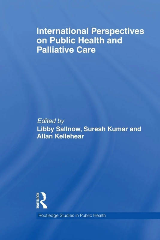 International Perspectives on Public Health and Palliative Care (Routledge Studies in Public Health)