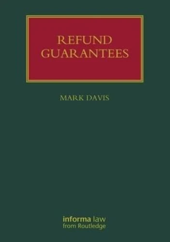 Refund Guarantees (Lloyd's Shipping Law Library)