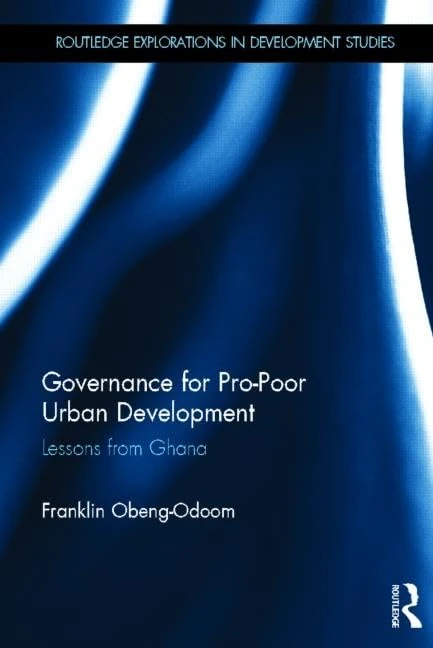 Routledge Governance for Pro-Poor Urban Development Ghana
