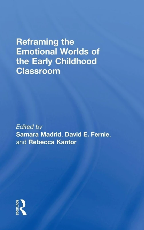 Routledge - Reframing the Emotional Worlds of Early Childhood