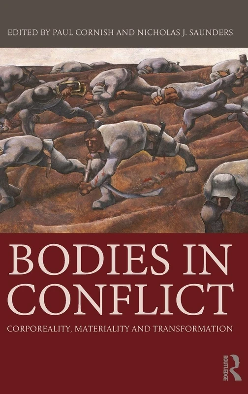 Routledge - Bodies in Conflict: Corporeality and Materiality
