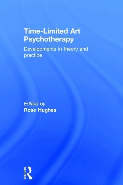 Time-Limited Art Psychotherapy: Developments in Theory and Practice