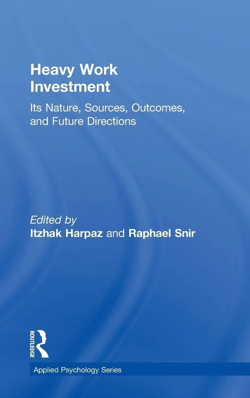 Routledge Heavy Work Investment - Applied Psychology Series - Image 1