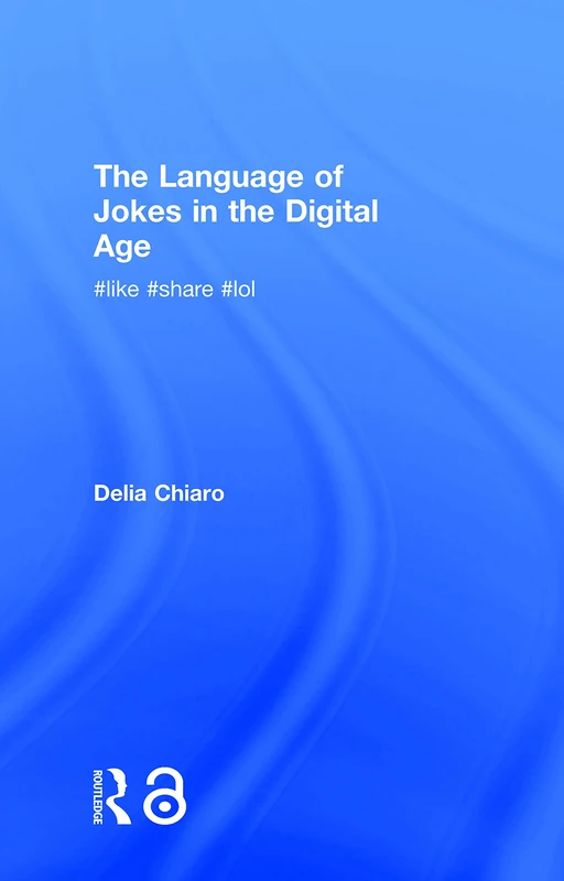 Routledge - The Language of Jokes in the Digital Age Book