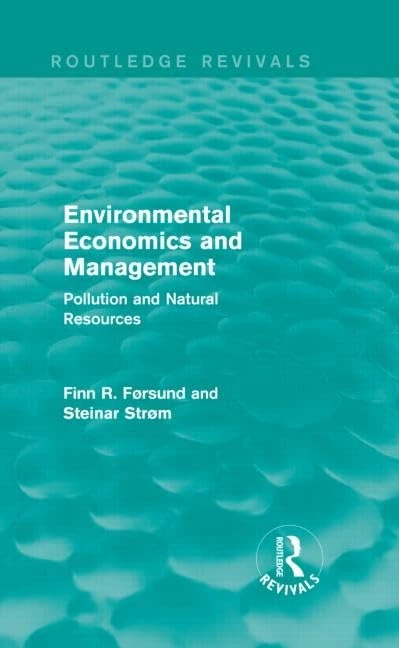Routledge Environmental Economics and Management Book