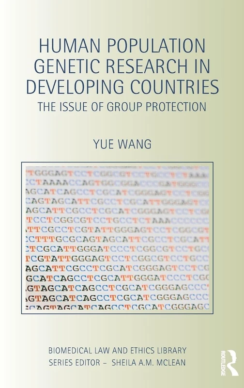 Human Population Genetic Research in Developing Countries: The Issue of Group Protection (Biomedical Law and Ethics Library)