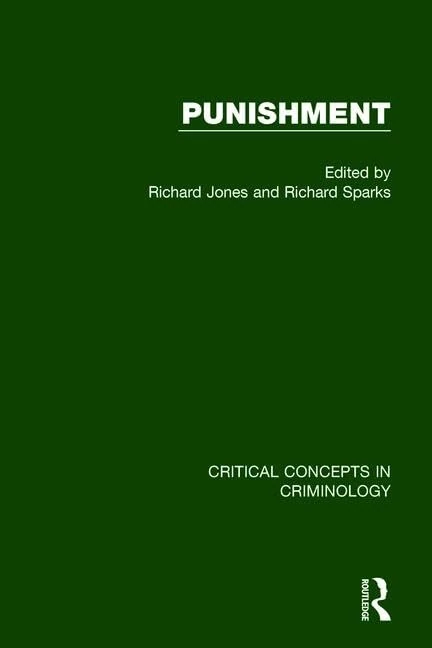Punishment (Critical Concepts in Criminology)