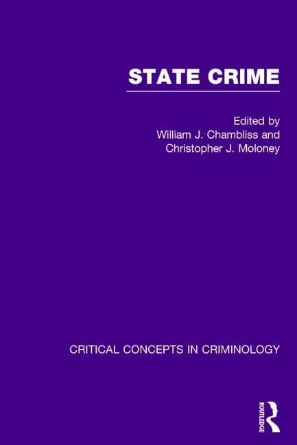 State Crime (Critical Concepts in Criminology)