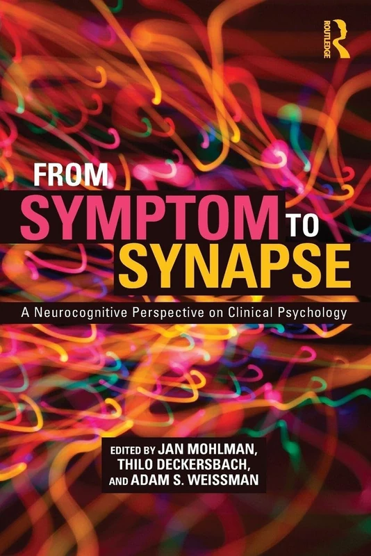 From Symptom to Synapse: A Neurocognitive Perspective on Clinical Psychology