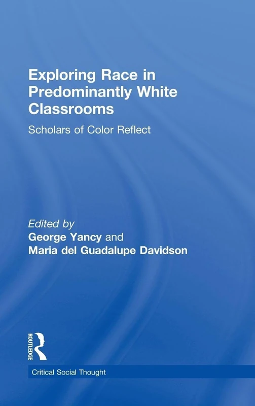 Routledge Exploring Race in Predominantly White Classrooms