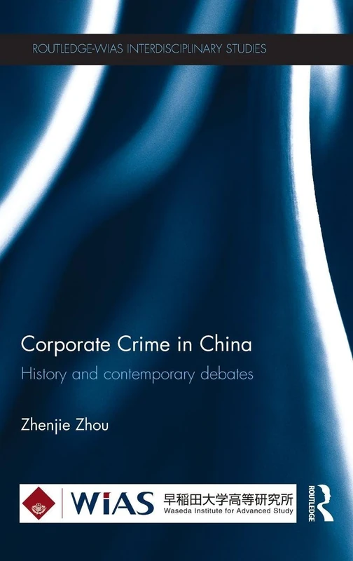 Routledge Corporate Crime in China - History and Debates
