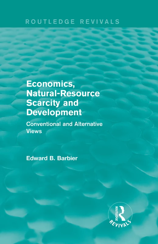Routledge Economics, Natural-Resource Scarcity and Development