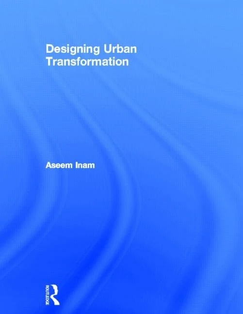 Designing Urban Transformation by Routledge - Architecture Book