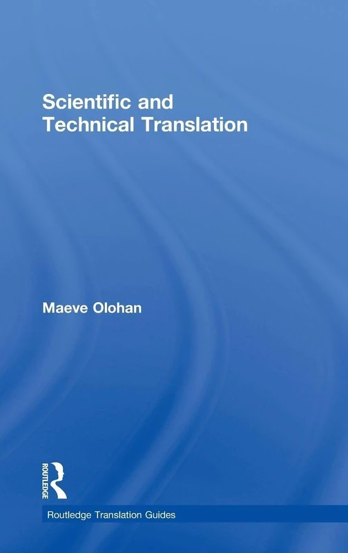 Scientific and Technical Translation (Routledge Translation Guides)