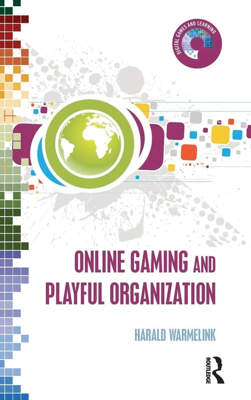 Routledge Online Gaming and Playful Organization Book