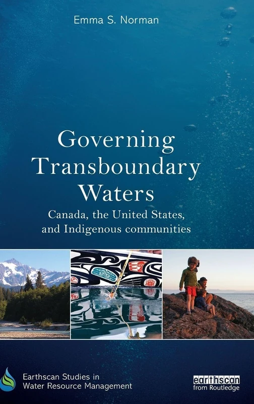 Routledge Governing Transboundary Waters - Canada and US Book