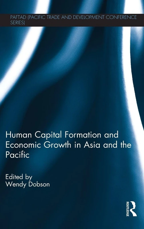 Routledge Human Capital Formation and Economic Growth in Asia