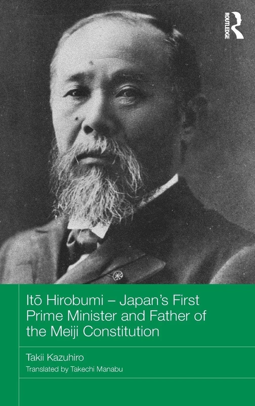 Routledge It Hirobumi - Japan's First Prime Minister Biography