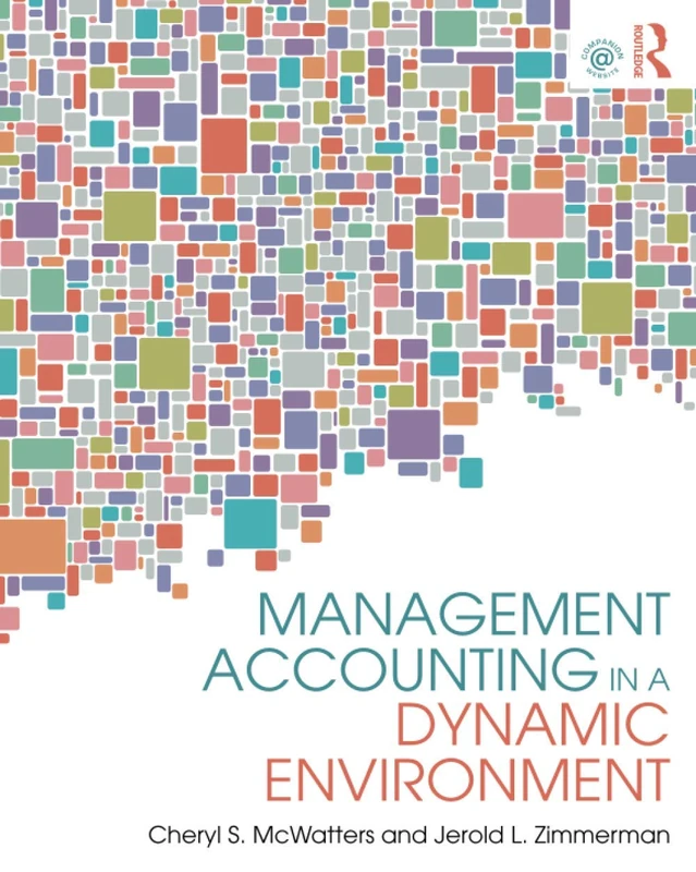 Management Accounting in a Dynamic Environment