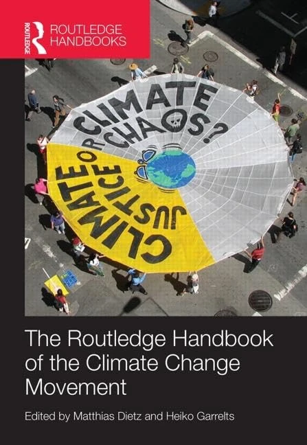 Routledge Handbook of the Climate Change Movement (Routledge Environment and Sustainability Handbooks)