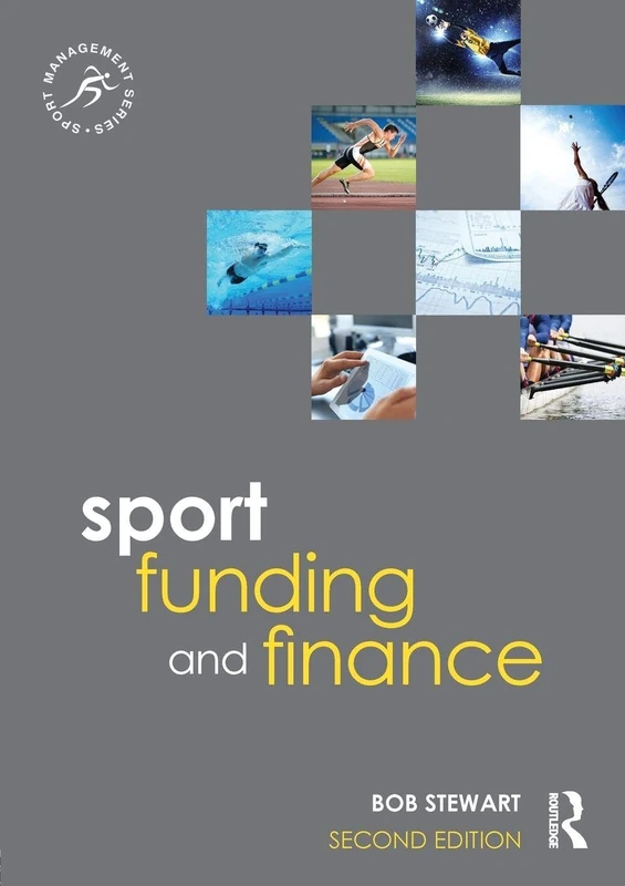 Sport Funding and Finance: Second edition (Sport Management Series)