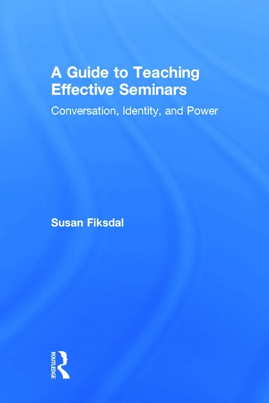 Routledge - A Guide to Teaching Effective Seminars Book - Image 1